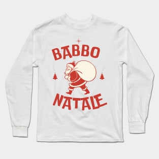 Babbo Natale Italian Santa Clause Long Sleeve T-Shirt